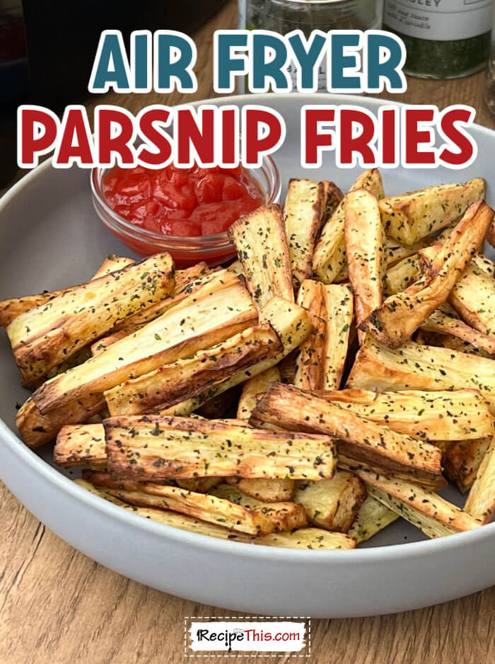 air-fryer-parsnip-fries-@-recipethis