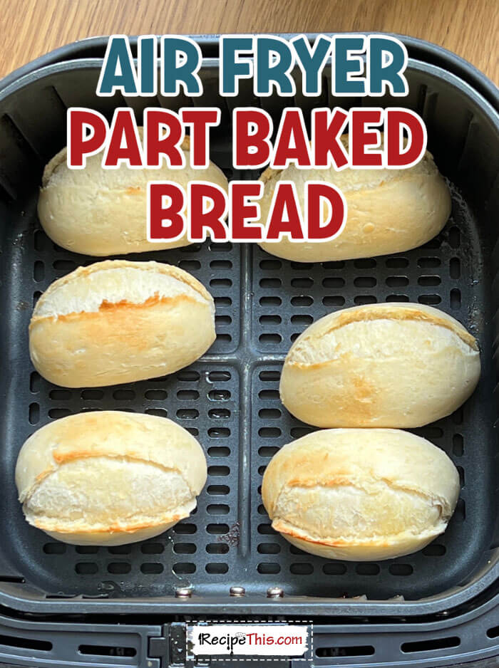air-fryer-part-baked-bread-recipe