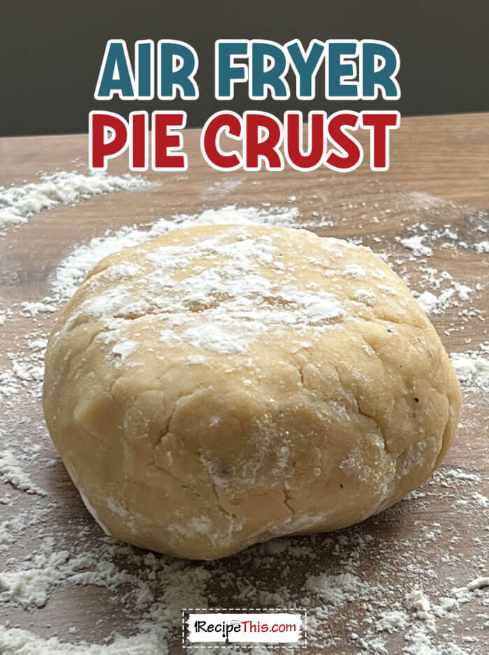 air-fryer-pie-crust-recipe