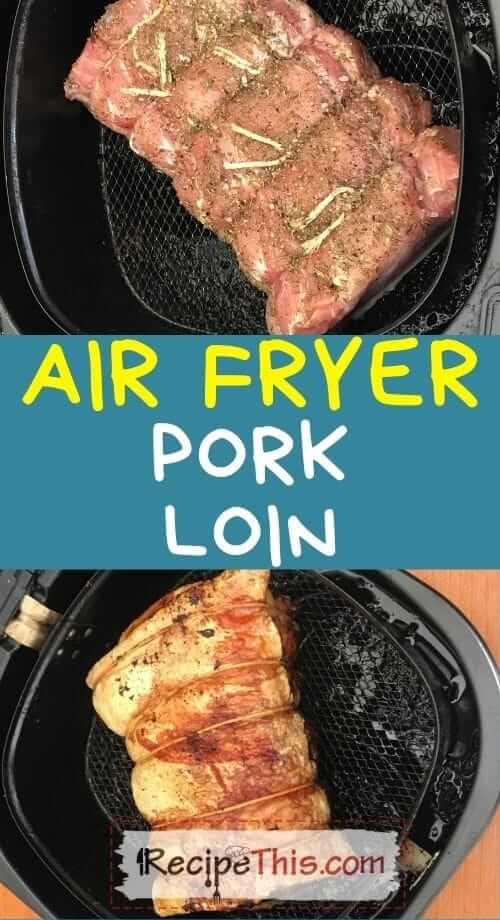 air fryer pork loin at recipethis.com