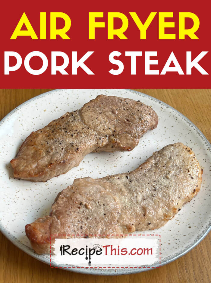 Air Fryer Pork Steak