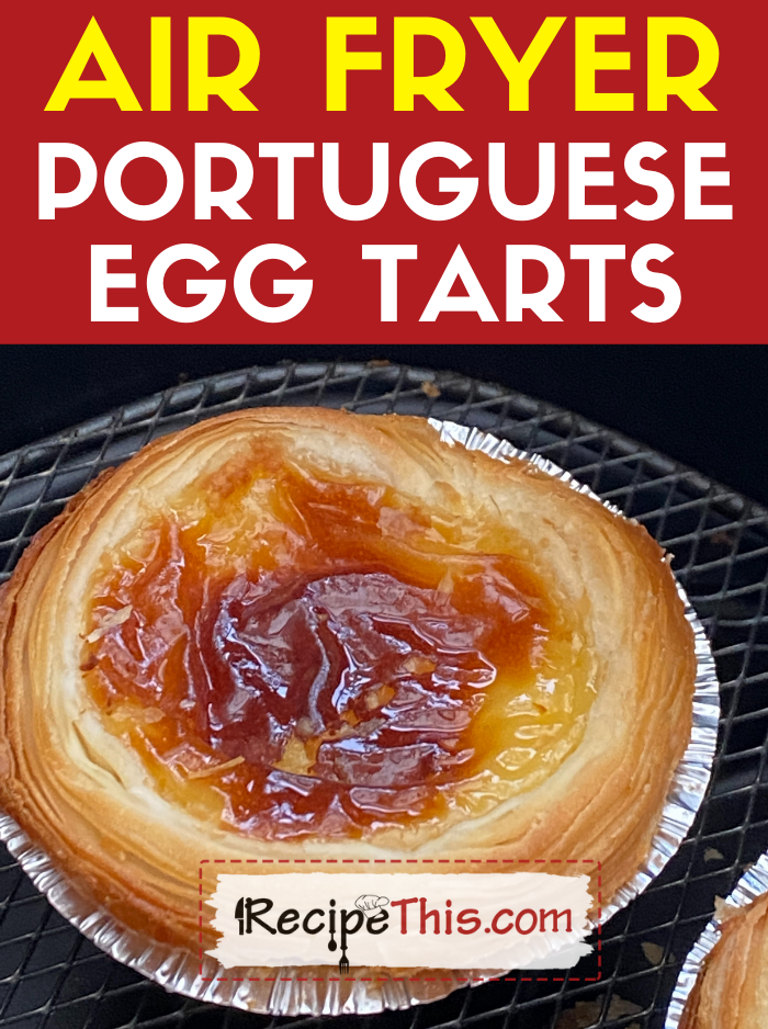air fryer portuguese egg tarts recipe