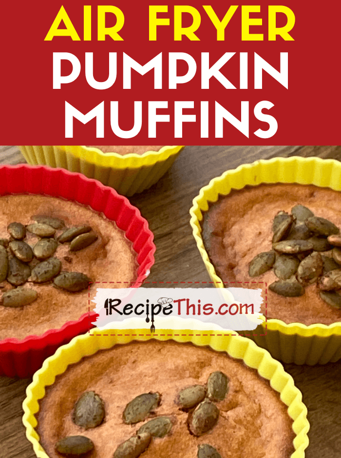 air fryer pumpkin muffins recipe
