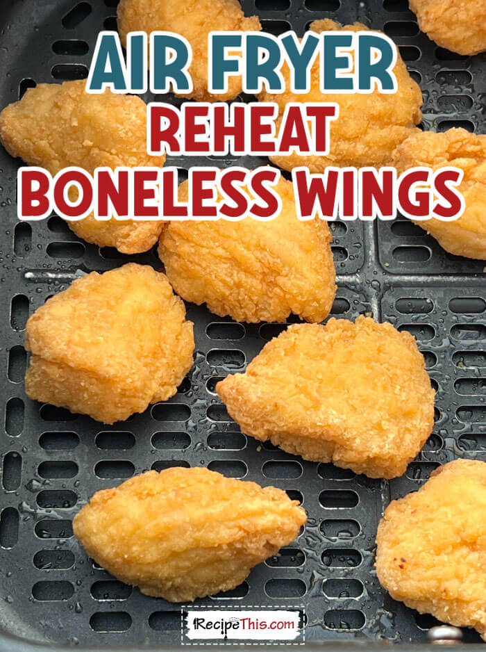 air-fryer-reheat-boneless-wings-recipe