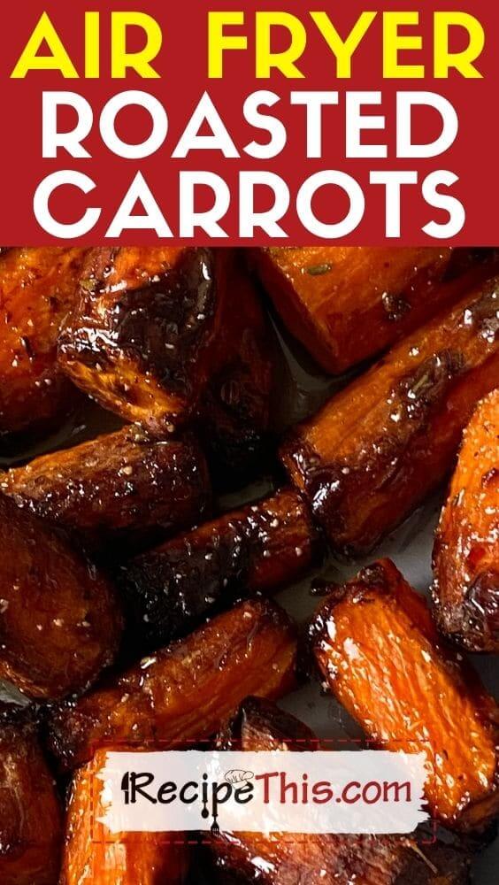 air fryer roasted carrots recipe