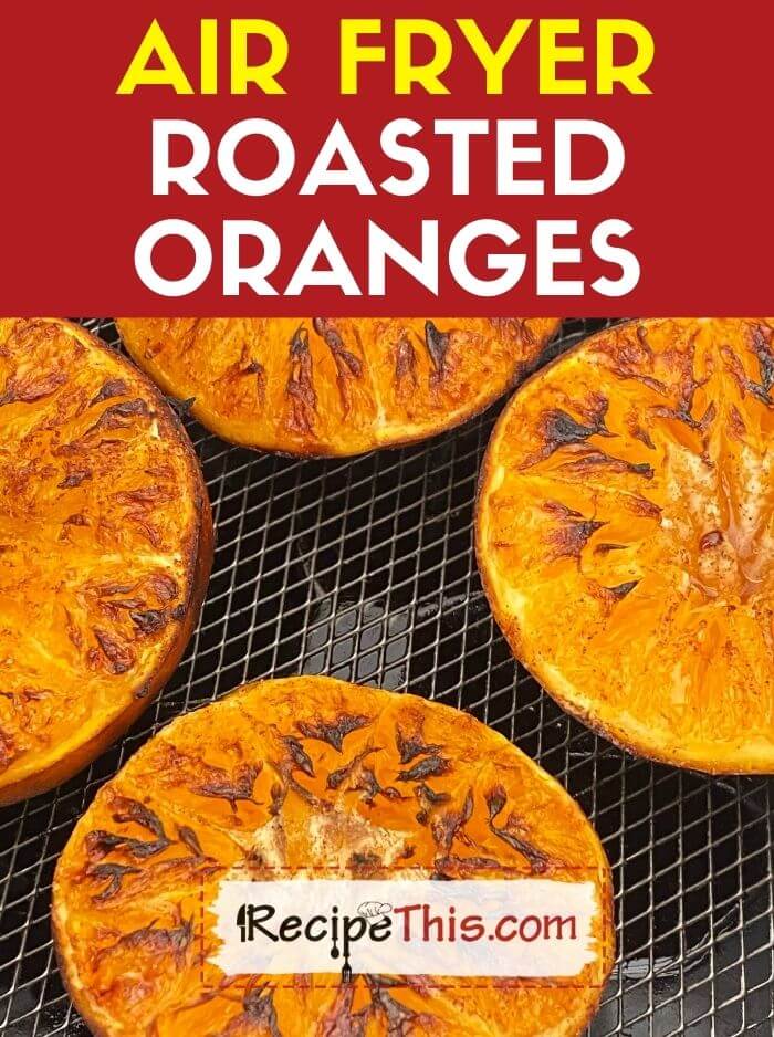 air fryer roasted oranges with honey