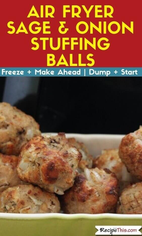 air fryer sage & onion stuffing balls air fryer recipe