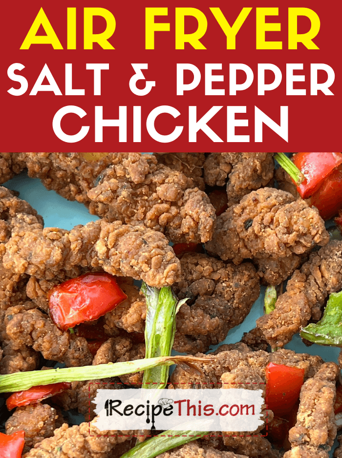 air fryer salt and pepper chicken recipe