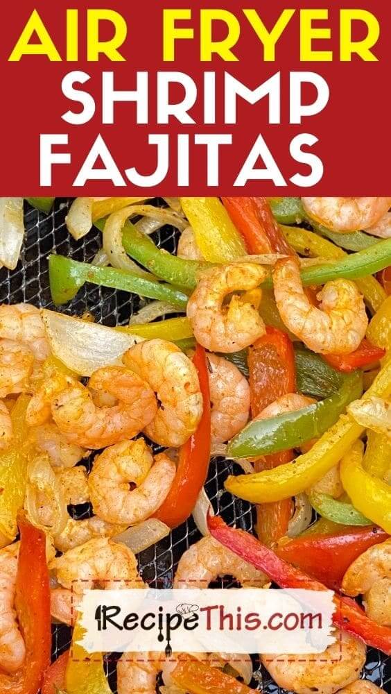 air fryer shrimp fajitas recipe