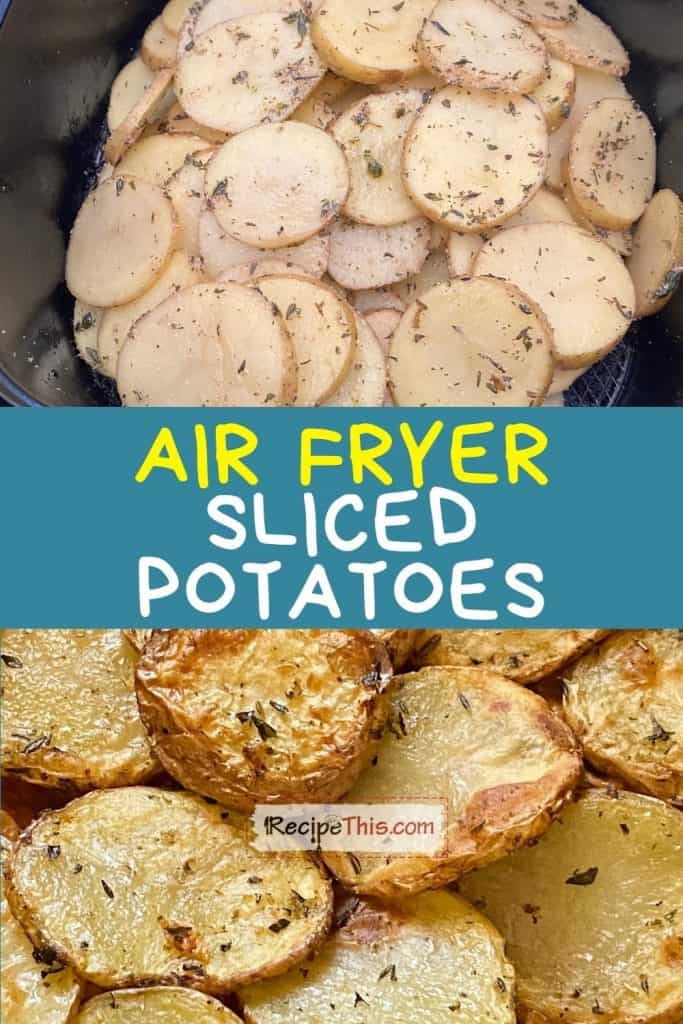 air fryer sliced potatoes at recipethis.com