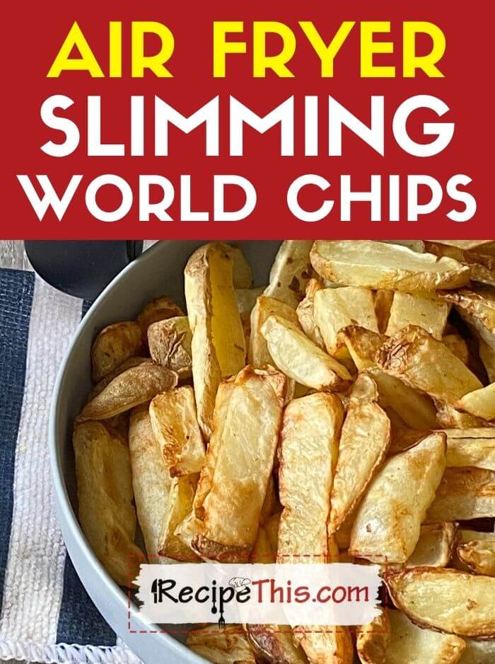 Recipe This  Air Fryer Frozen Slimming World Chips