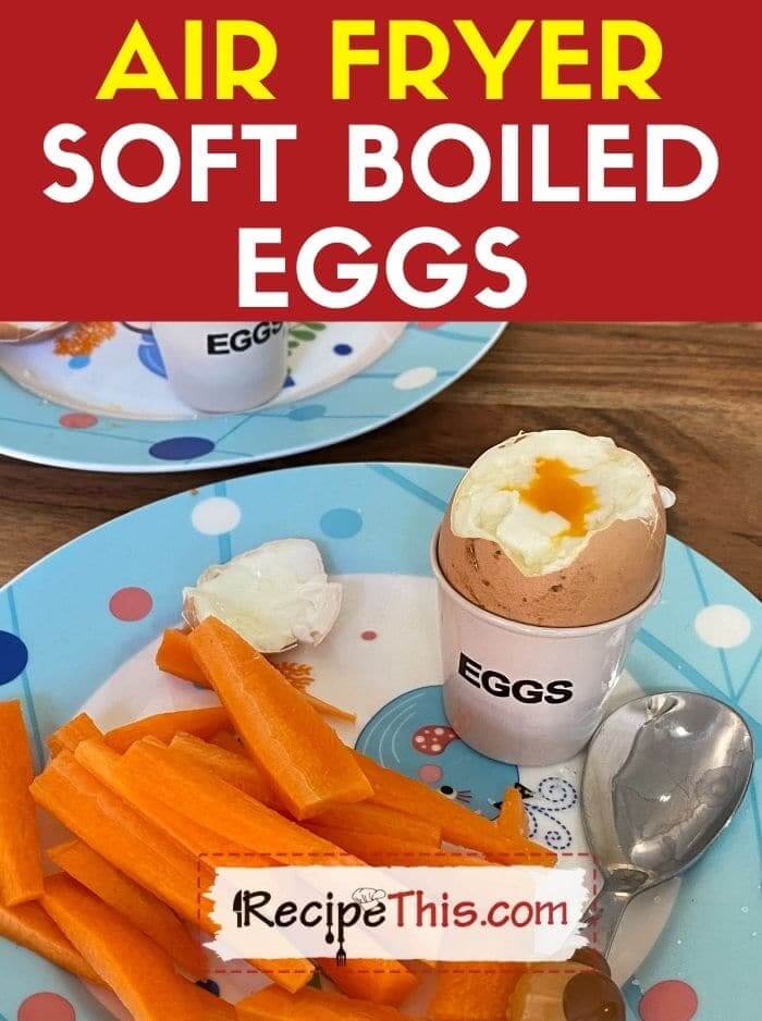 air fryer soft boiled eggs at recipethis.com