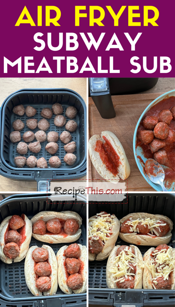 air fryer subway meatball sub step by step