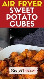 air fryer sweet potato cubes recipe