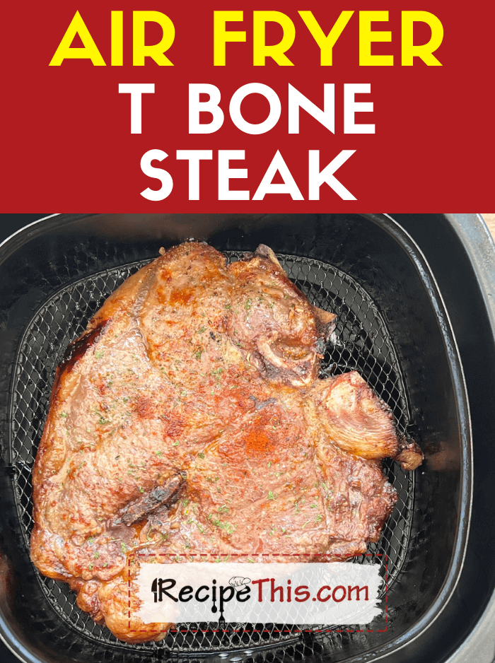 air fryer t bone steak recipe