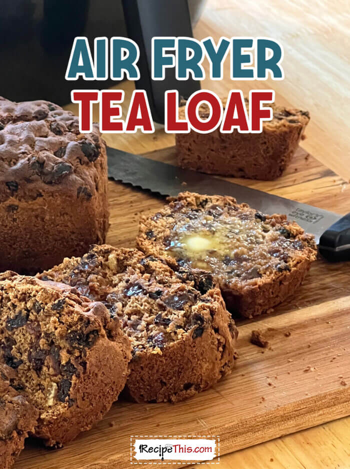 air-fryer-tea-loaf-recipe
