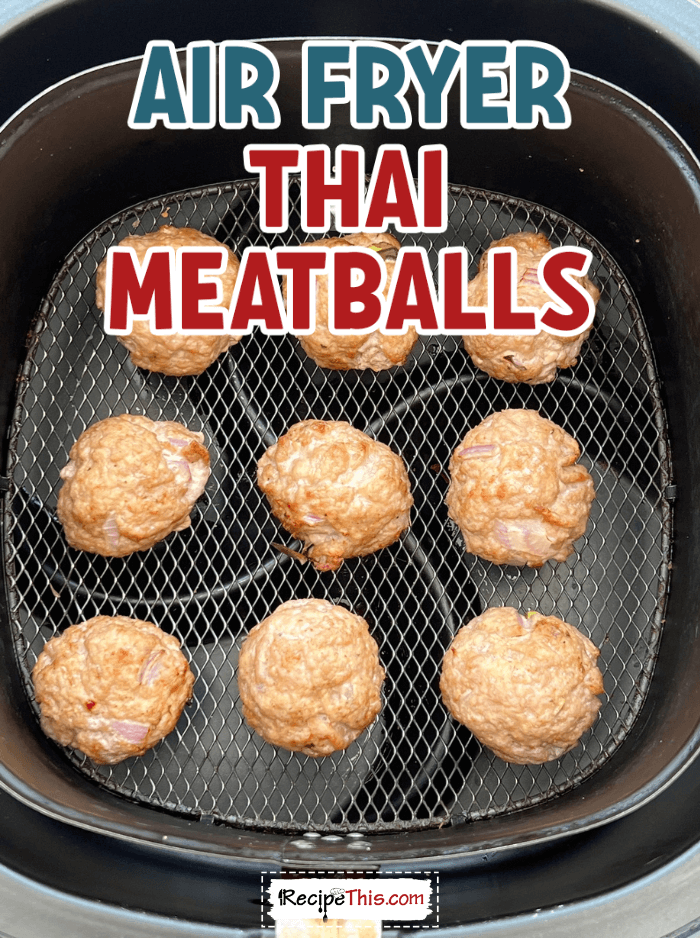 air fryer thai meatballs