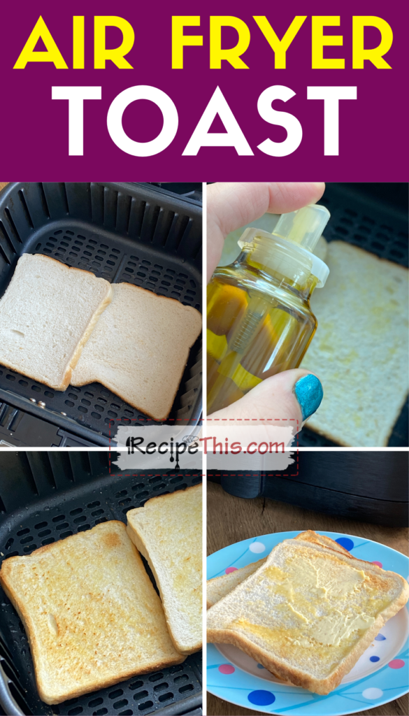 air fryer toast step by step