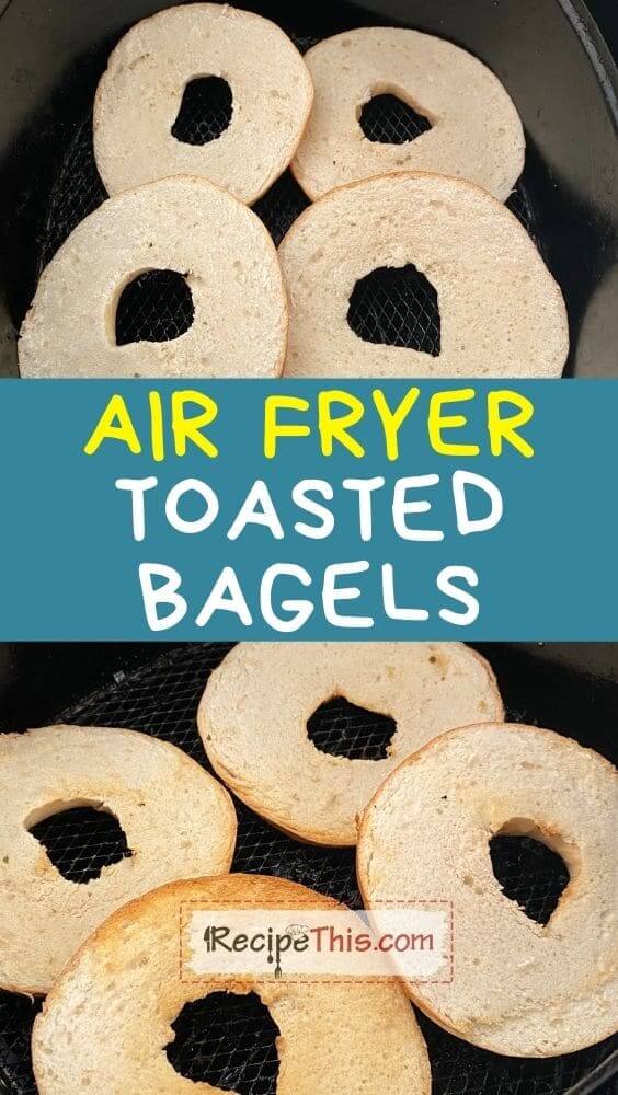 air fryer toasted bagels at recipethis.com