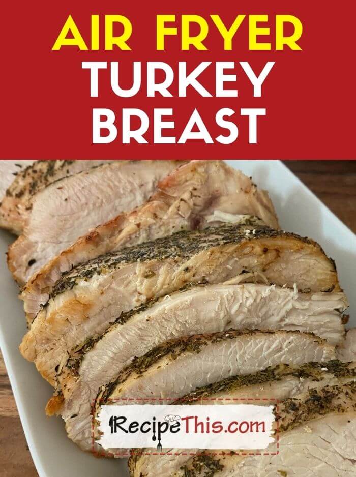 Easy Air Fryer Turkey Breast + {VIDEO}