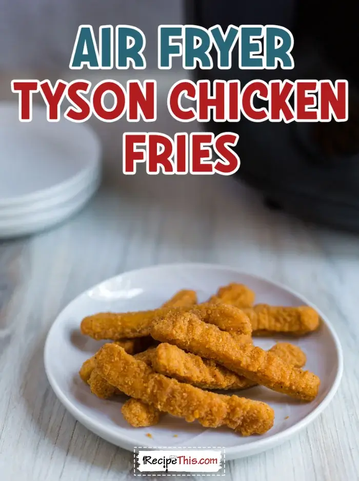 air-fryer-tyson-chicken-fries-recipe