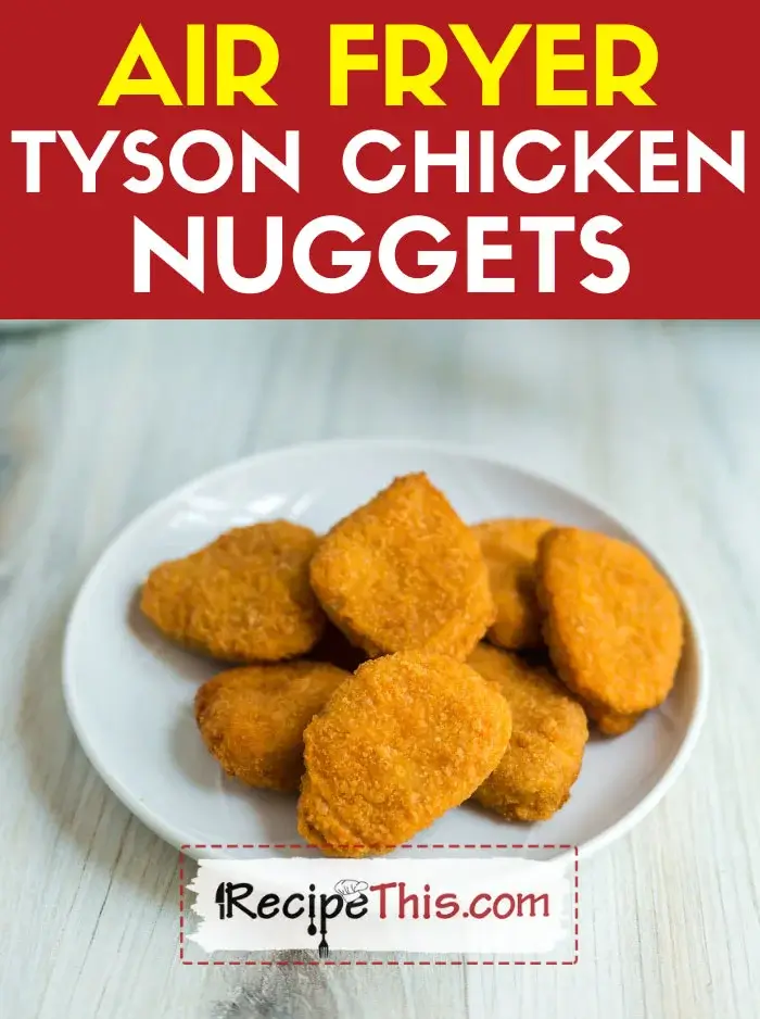 Air Fryer Tyson Chicken Nuggets