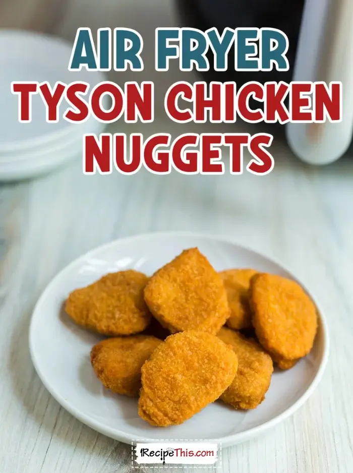 air-fryer-tyson-chicken-nuggets-recipe