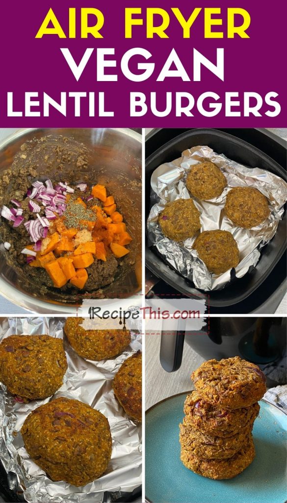 Recipe This Air Fryer Vegan Lentil Burgers