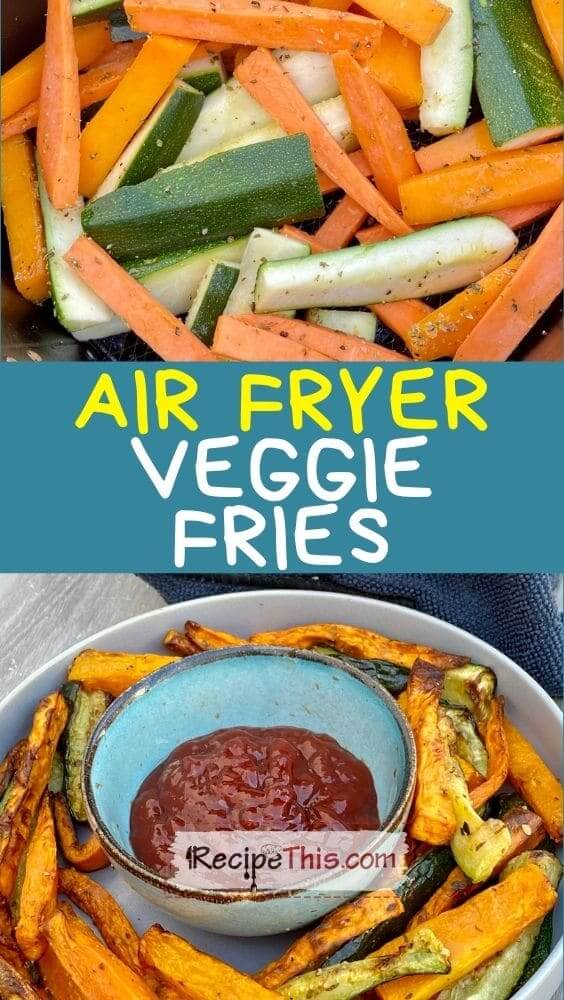 air fryer veggie fries at recipethis.com