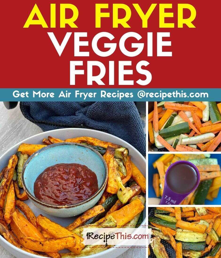 Recipe This Air Fryer Vegetable Fries