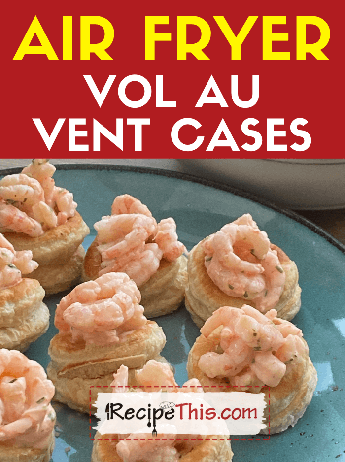 Recipe This | Air Fryer Vol Au Vent Cases