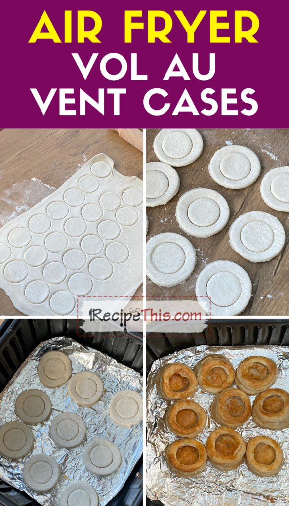 air fryer vol au vent cases step by step