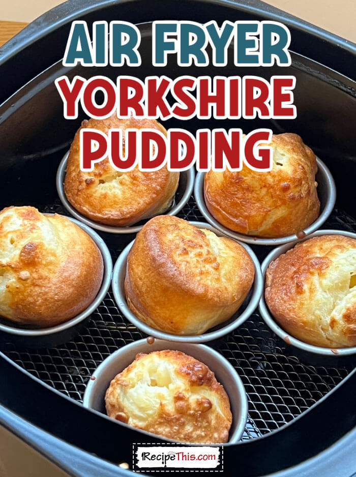 Air Fryer Yorkshire Pudding - Supergolden Bakes