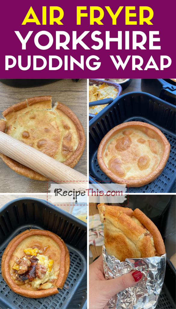 air fryer yorkshire pudding wrap step by step