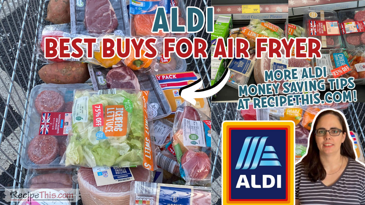 Recipe This 21 Best Things To Buy At Aldi For The Air Fryer