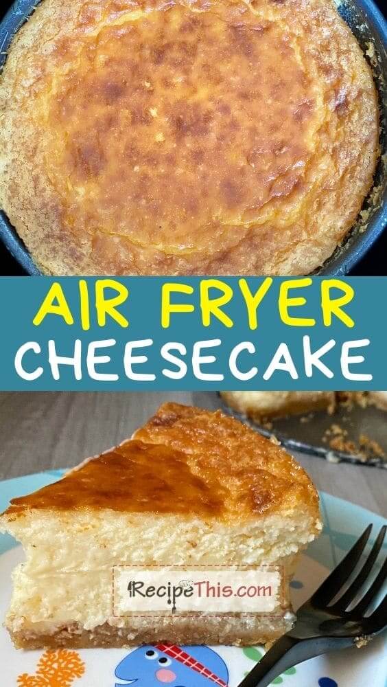 best air fryer cheesecake