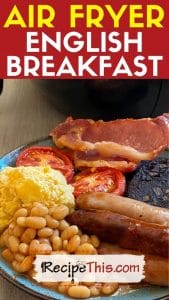 best air fryer english breakfast at recipethis.com
