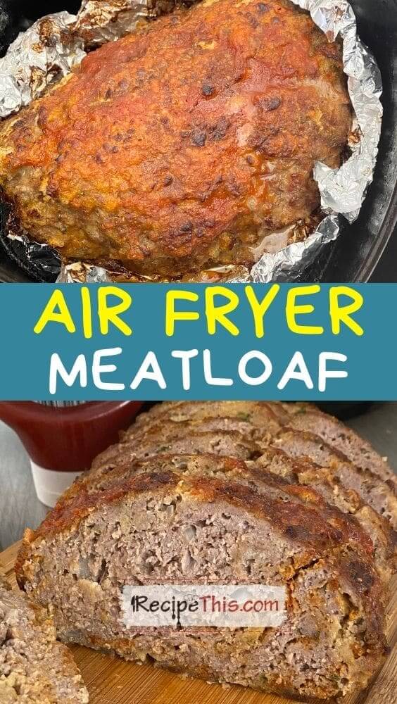 best air fryer meatloaf