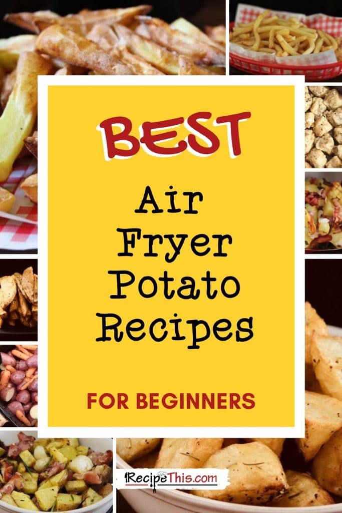 best air fryer potato recipes