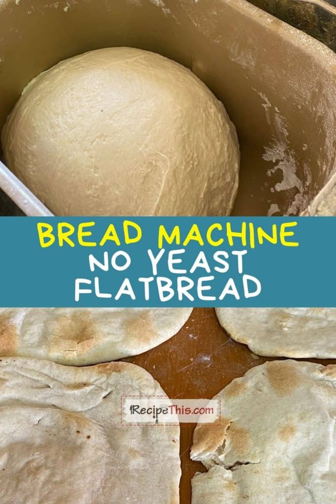 bread machine no yeast flatbread at recipethis.com
