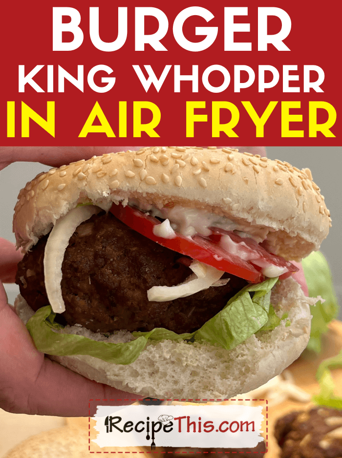 Burger King Whopper Copycat Recipe