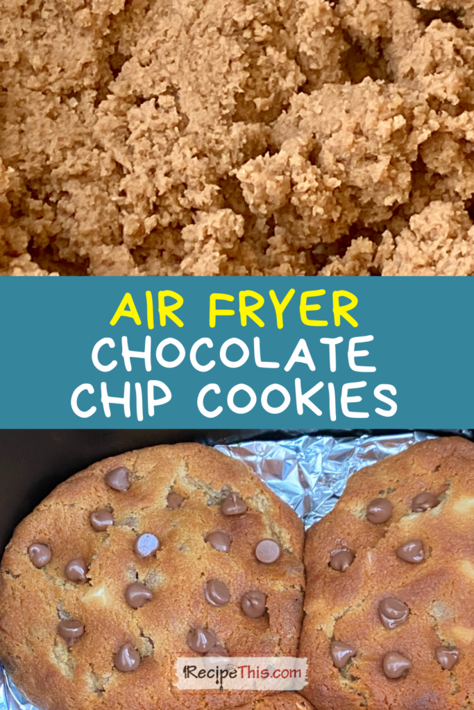 chocolate chip cookies air fryer