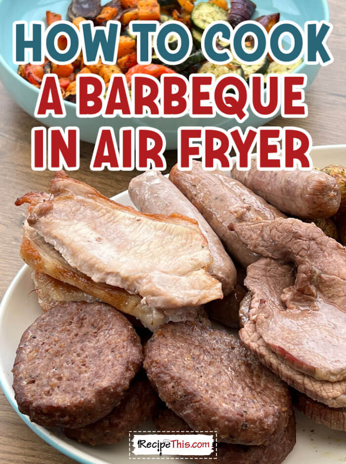 Recipe This  How To Cook A Barbecue In Air Fryer?