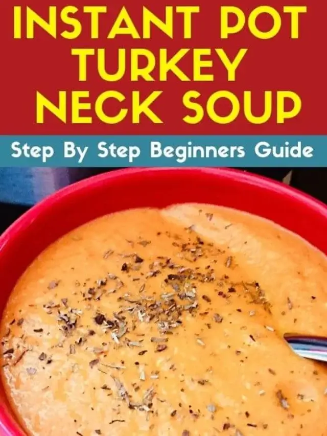 Instant Pot Turkey Neck Soup