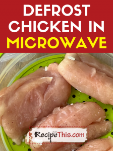 defrost chicken in microwave recipe