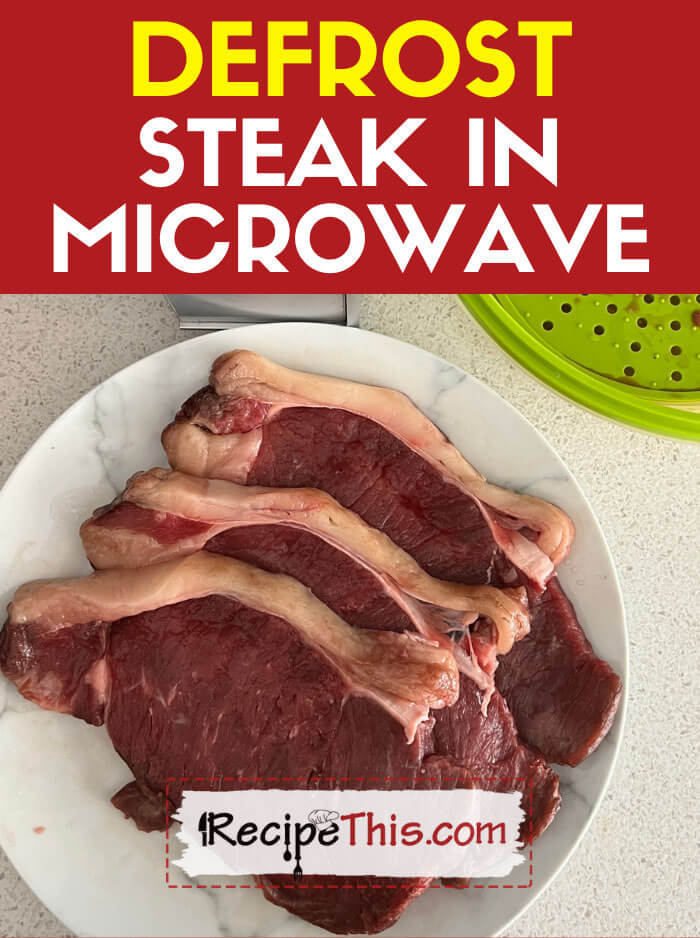 Defrost Steak in Microwave