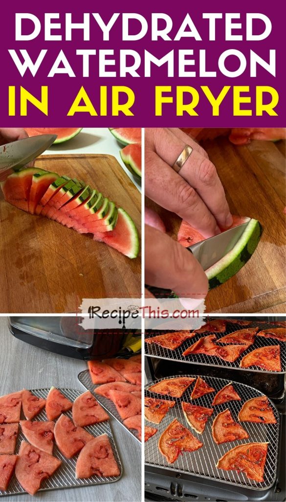 dehyrated watermelon in the air fryer