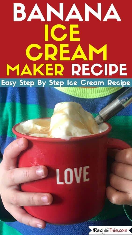 easy banana ice cream maker recipe