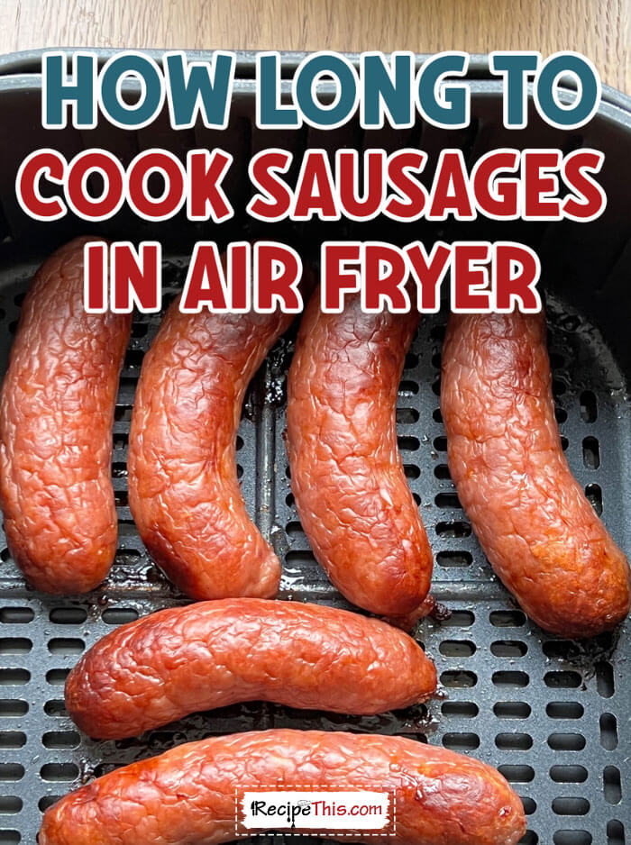 how-long-to-cook-sausages-in-air-fryer-recipe