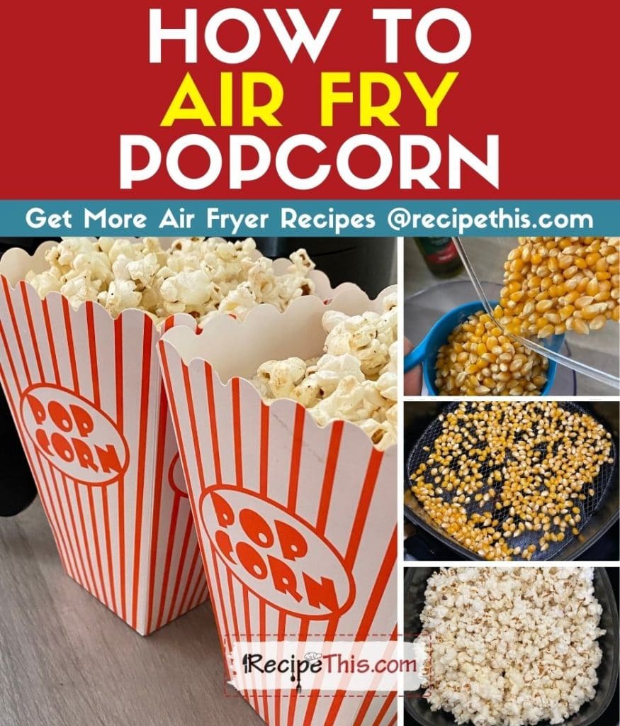 how to air fry popcorn
